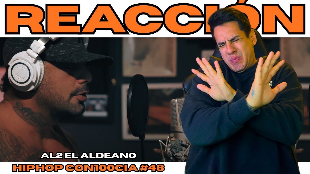 ARGENTINO REACCIONA // HIPHOP CON100CIA #48 - AL2 EL ALDEANO // CON AL2 NO SE JODE!