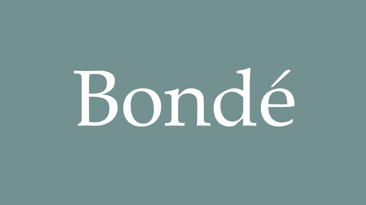 How to Pronounce ''Bond&eacute;'' (Crowded) Correctly in French