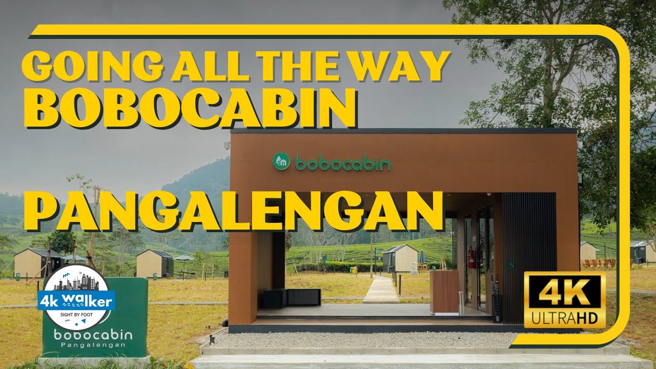 【4K HDR】4K WALKING TOUR 🌲 Bobocabin Pangalengan | Full Area Nature Walk 🍃