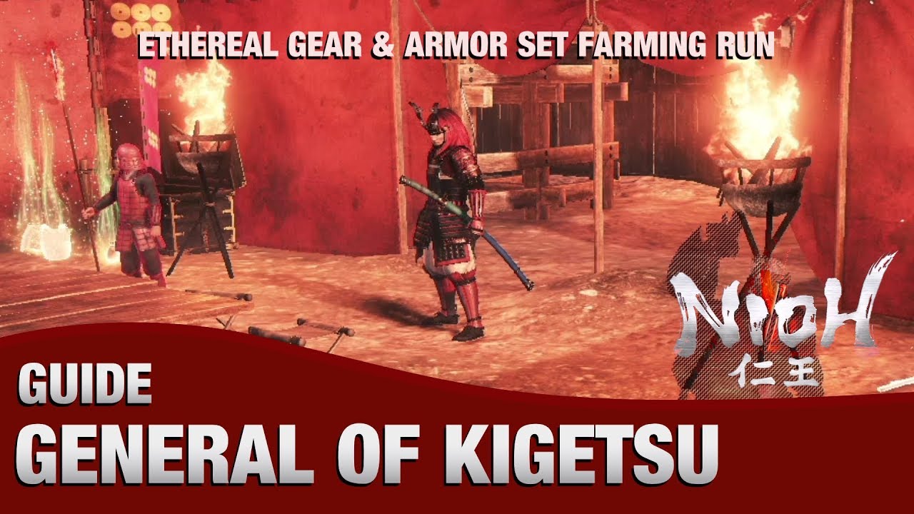Nioh - General of Kigesu Armor Set & Ethereal Gear Farming Run