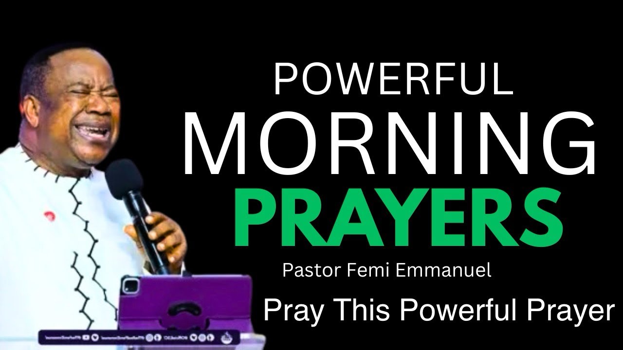 Early morning powerful declarations and prayer taking faith provoking action by pastor Femi Emmanuel