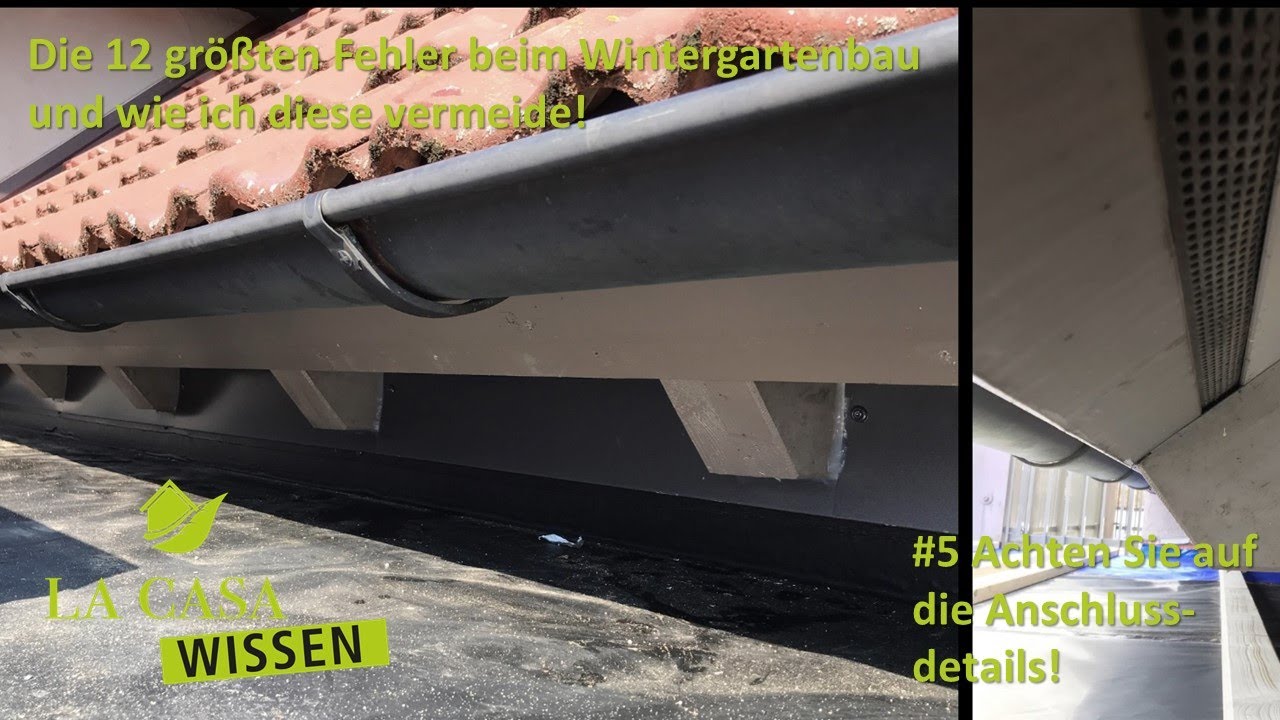Die Anschlussdetails Ihres Wintergartens sind mangelhaft #5 - La Casa Wissen