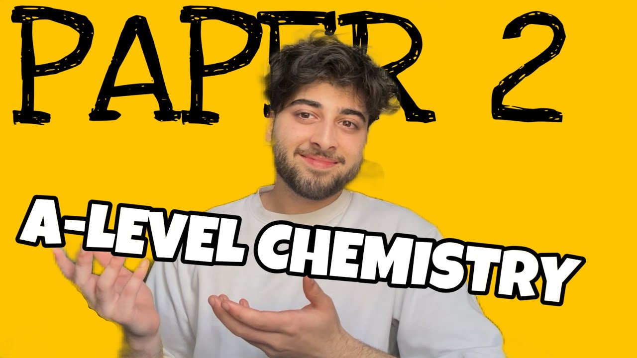 Watch this if you have A-Level Chemistry Paper 2