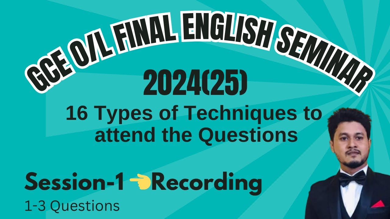 G.C.E O/L Final English Seminar 2024(25)-08/03/2025 session-1