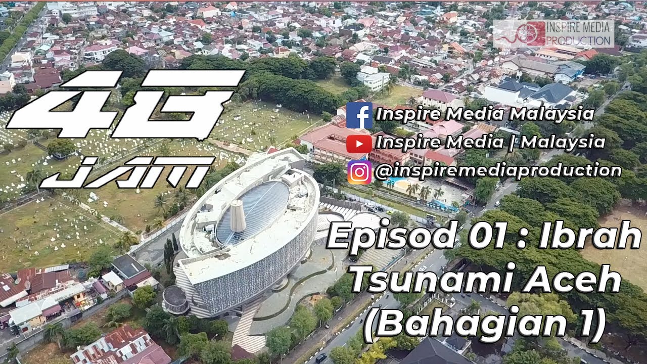 48Jam Episod 01 | Ibrah Tsunami Aceh (HD)