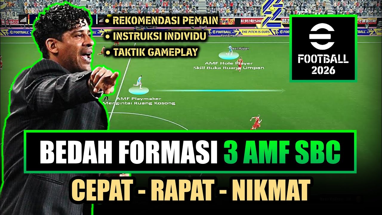 Bedah Formasi 3 AMF Serangan Balik Cepat (Quick Counter) eFootball 2026