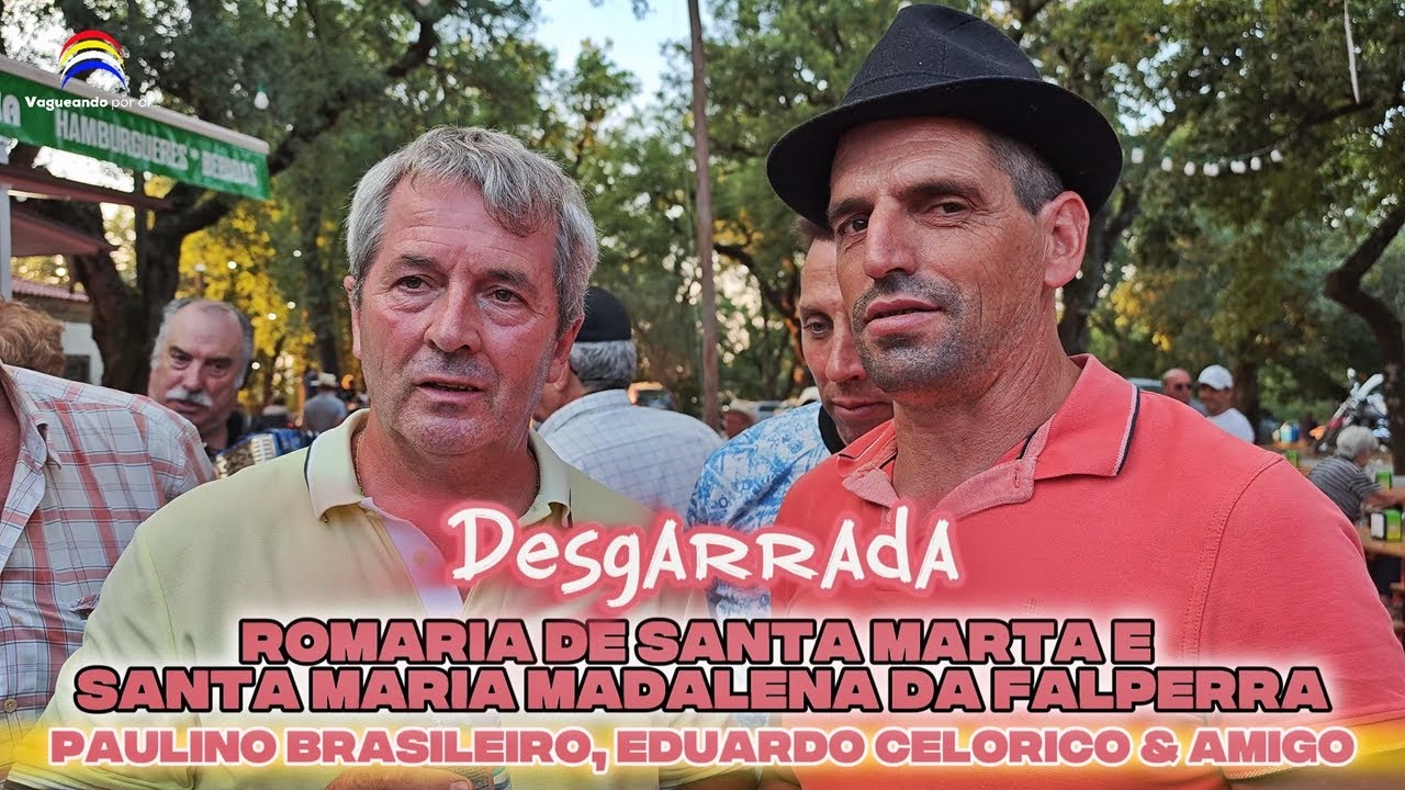 Desgarrada com História - Paulino Brasileiro, Celorico e Amigo - Santa Marta da Falperra 2025