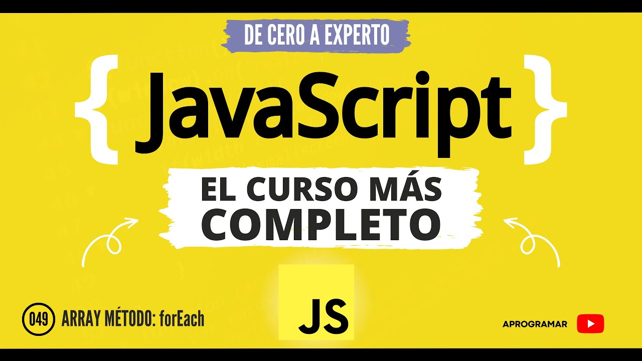 Aprogramar con JavaScript - 49 Array metodo forEach