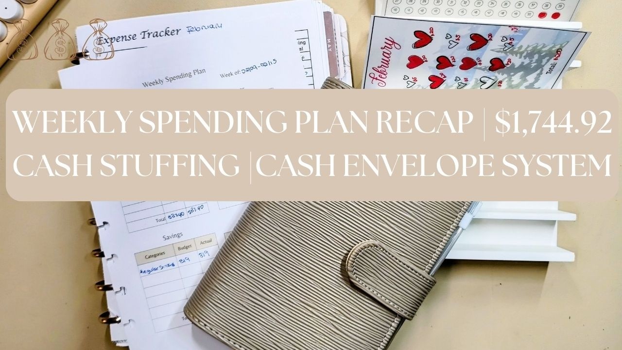 WEEKLY SPENDING PLAN RECAP | CASH STUFFING | CASH ENVELOPE| WE 02.15.26 - $1,744.92