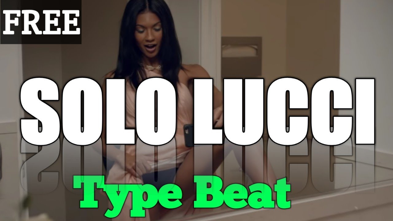 Solo Lucci type beat | 2019 Rap Trap type beat Instrumental