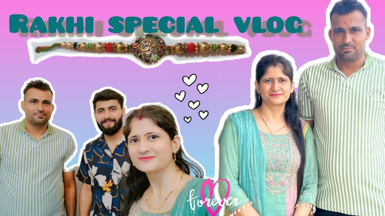 RAKHI SPECIAL VLOG ♥️🧿 || Kon aya milne 😲#goswami_couple_vlog💞