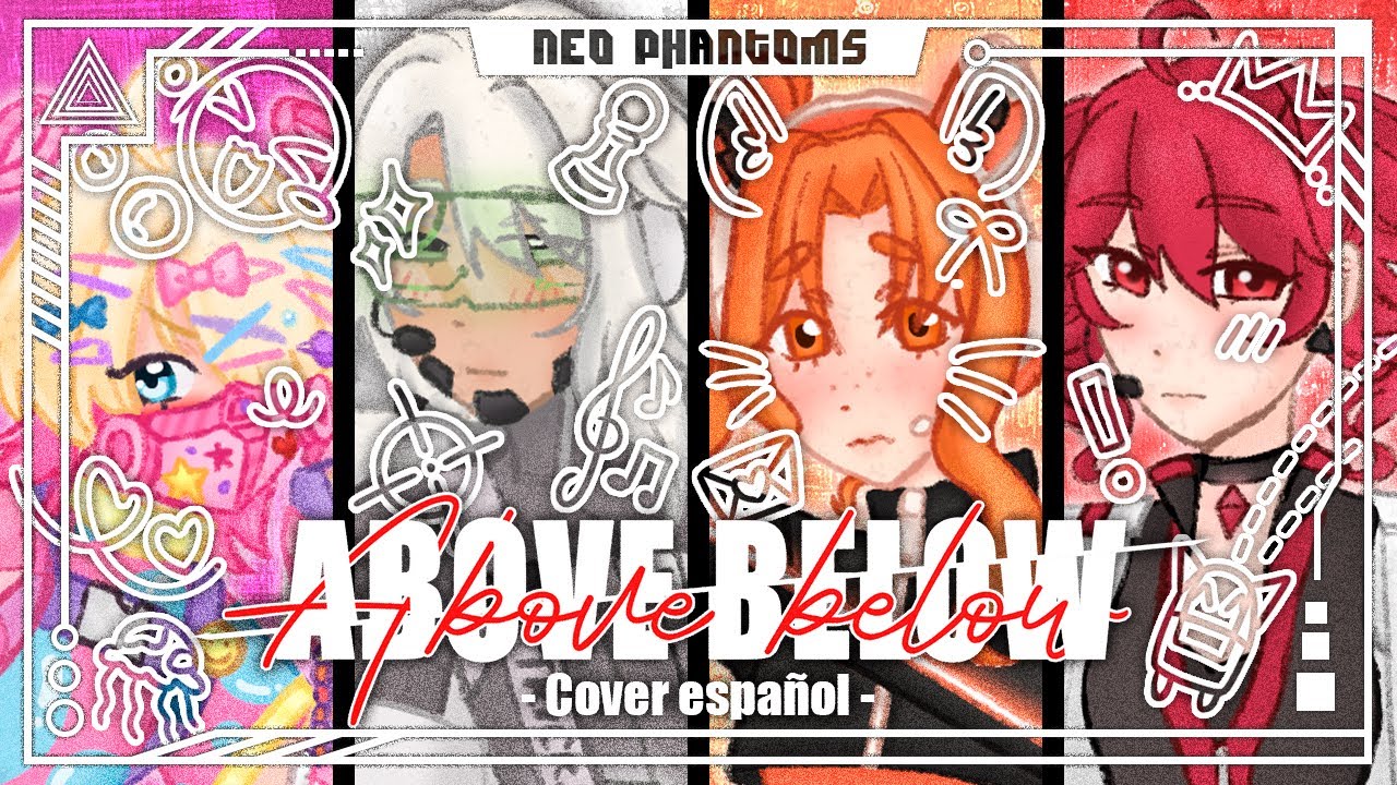 ｢ABOVE BELOW｣ (HoloJustice) ▪ Cover español ▪【NEO PHANTOMS】