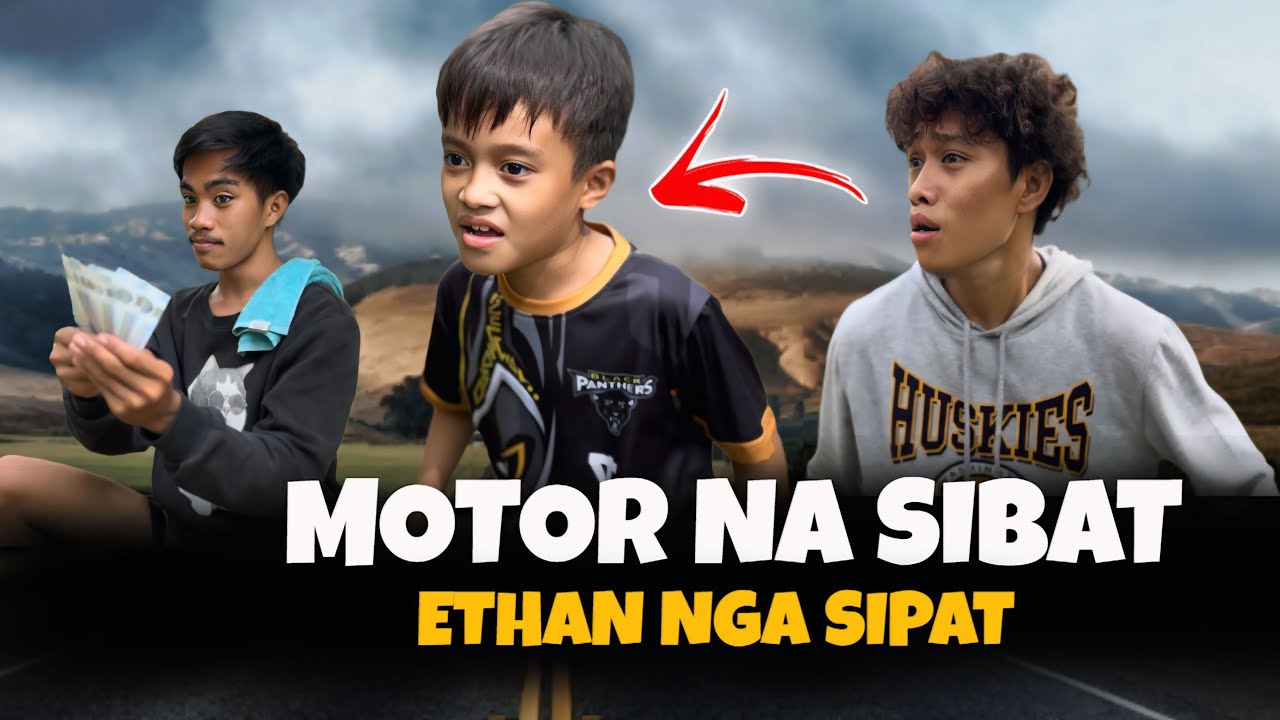 Motor na Sibat “ Ethan nga Sipat