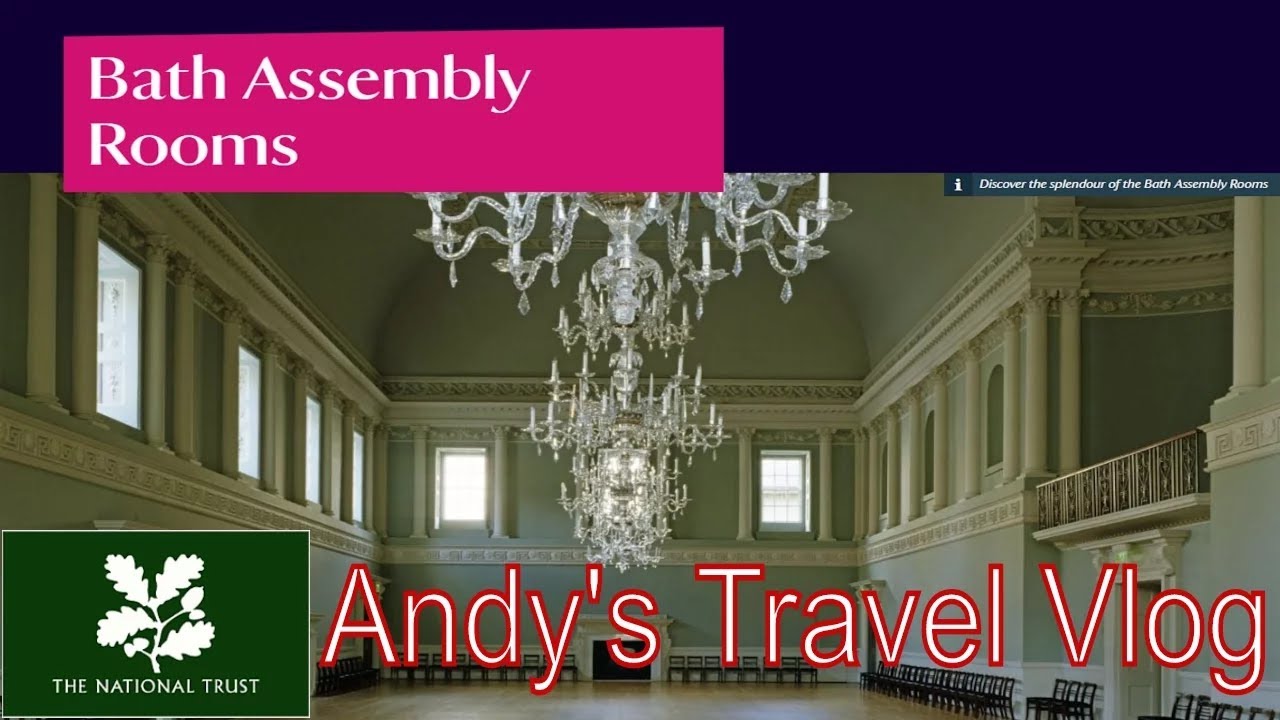 Bath Assembly Rooms | Andy Wright UK Travel | National Trust Travel Vlogs