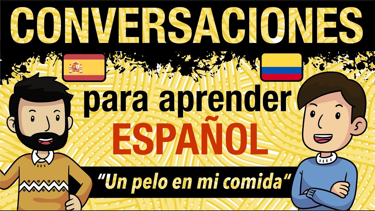 🗣 Conversaciones para aprender español | Diálogos cotidianos | Advanced Spanish conversations