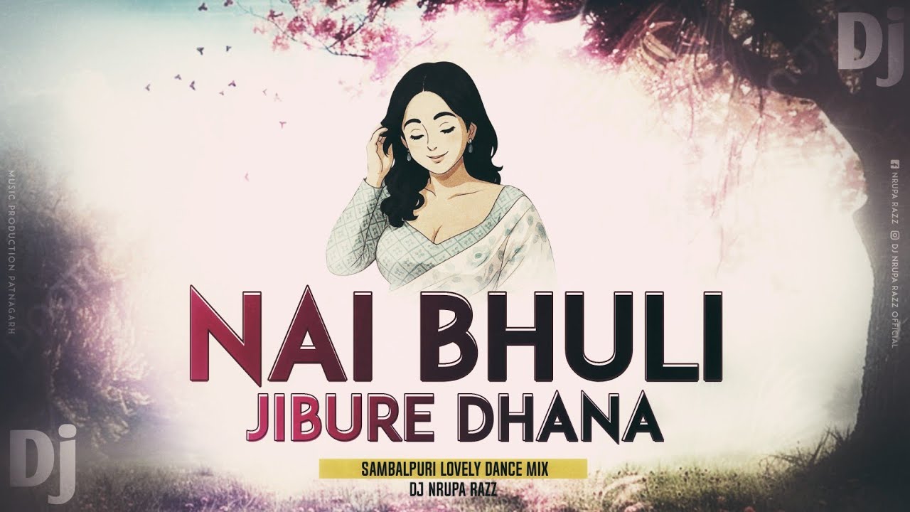 Nai Bhuli Jibure Dhana | Tapori Dance Mix | Dj Nrupa Razz Ptg | New Sambalpuri Dj Song