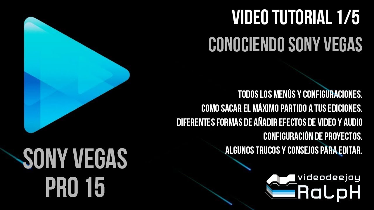 Tutorial Sony Vegas 15 1/5. Conociendo Sony Vegas Pro 15