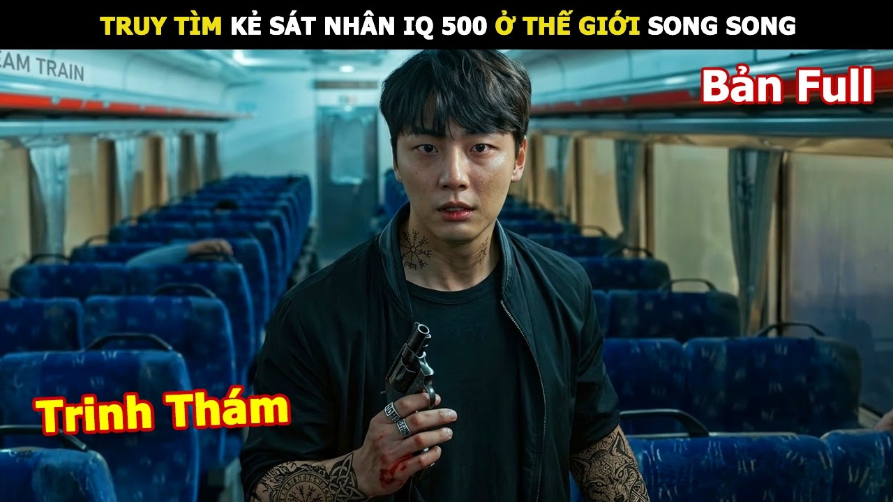 [Review Phim] Truy Tìm Kẻ S.át Nhân IQ 500 ở Thế Giới Song Song | Review Phim hàn hay
