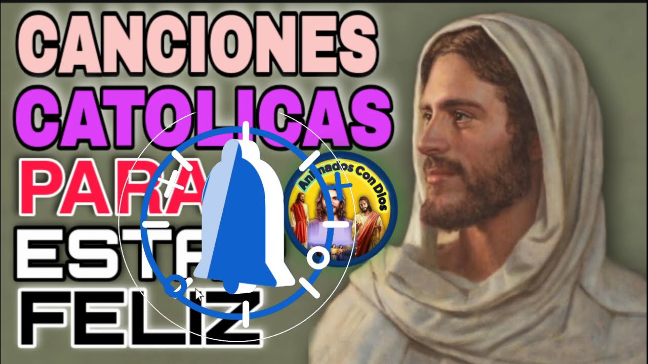 PARA ESTAR FELIZ -- MÚSICA CATÓLICA 