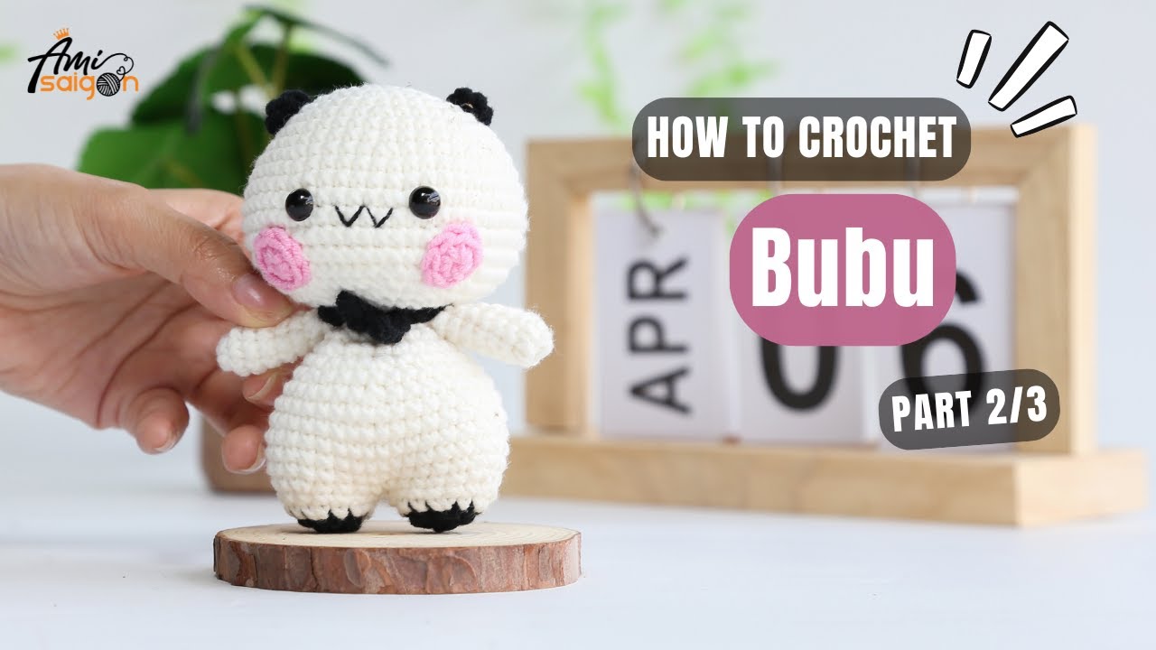 #841 Bubu Amigurumi (2/3) | How To Crochet Animals Amigurumi | @AmiSaigon