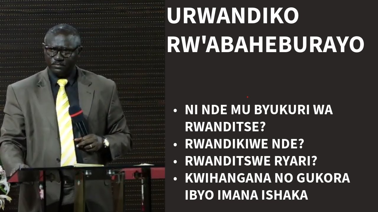 Pr ZIGIRINSHUTI MICHEL |ABAHEBURAYO| NI NDE WARWANDITSE? KWIHANGANA| GUKORA IBYO IMANA ISHAKA