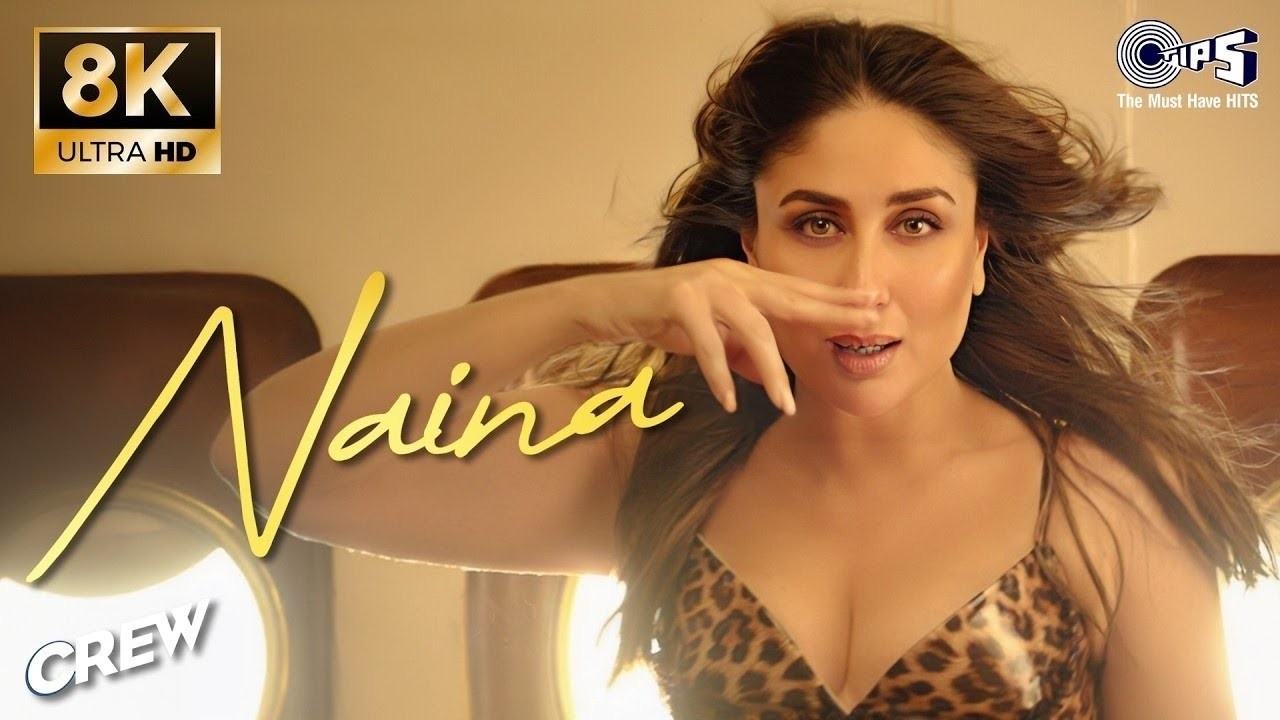 Naina - 8K Video | Crew | Diljit Dosanjh Ft. Badshah | Super Hit Bollywood Song