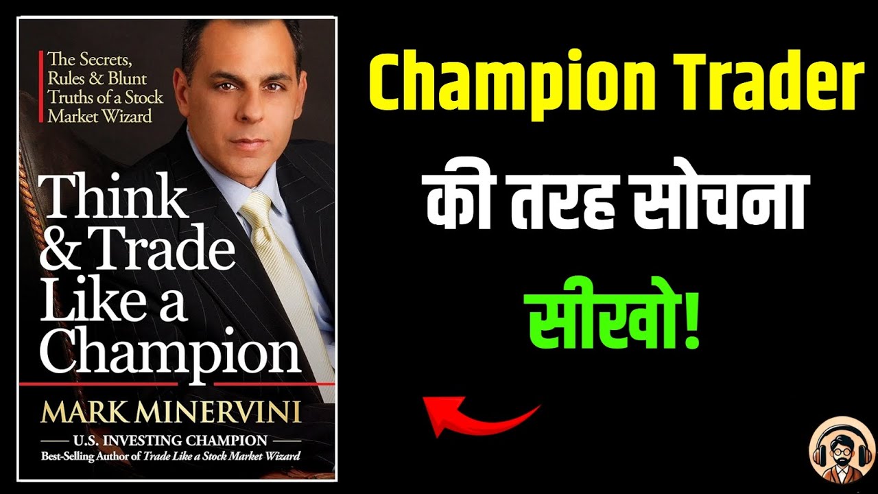 Think and Trade Like a Champion by Mark Minervini | Full Book Summary & Trading Strategies Explained
