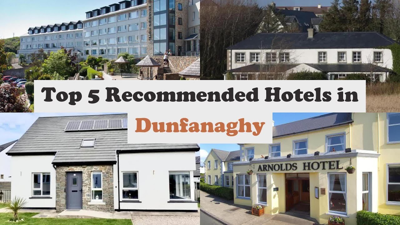 Top 5 Recommended Hotels In Dunfanaghy | Best Hotels In Dunfanaghy