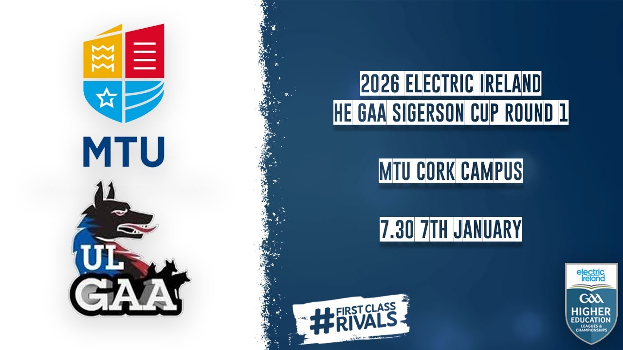 MTU Cork vs UL - 2026 Electric Ireland HE GAA Sigerson Cup Round 1 🏆