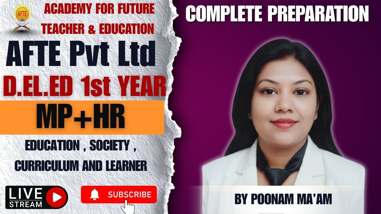 D.El.Ed 1st Year L-06 | Education, Society, Curriculum & Learner | Complete Explanation | Poonam Mam
