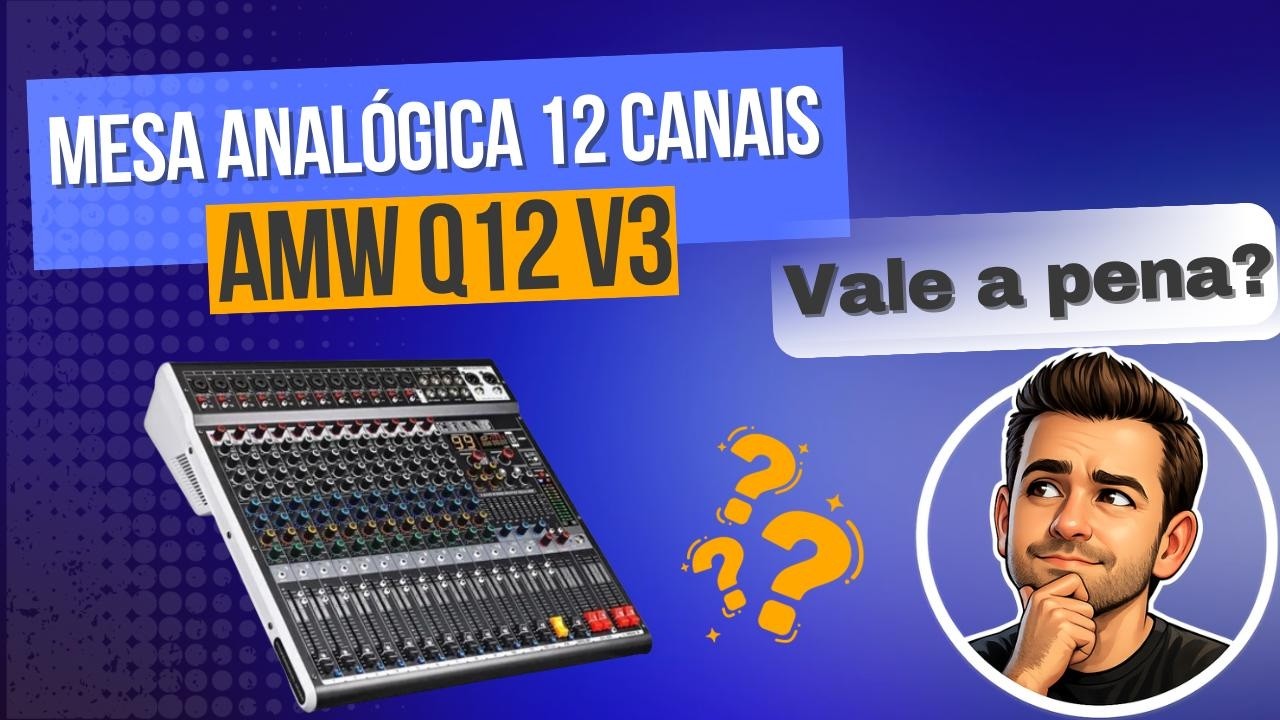 Mesa de Som AMW Q12-V3 😱 Incrível Custo-Benefício? Review Completa!