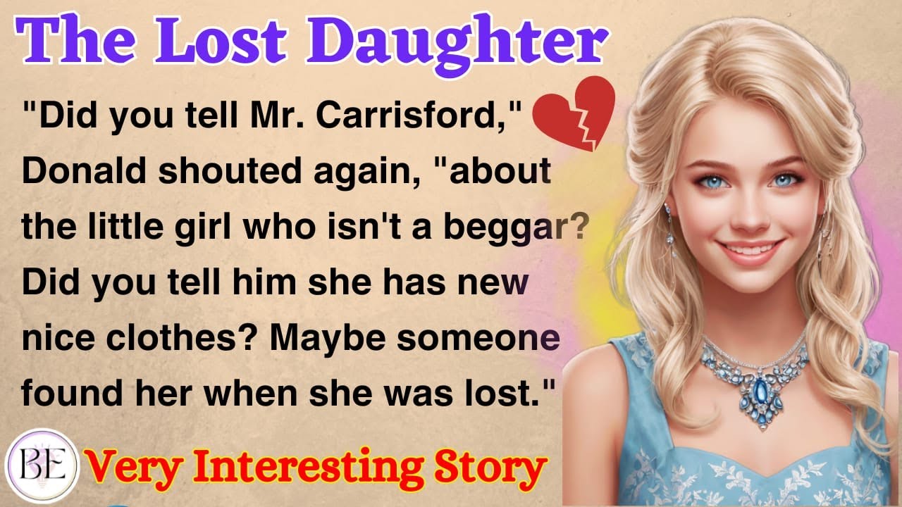 The Lost Daughter | Learn English Through Story | Level 1 - Graded Reader | Audio Podcast