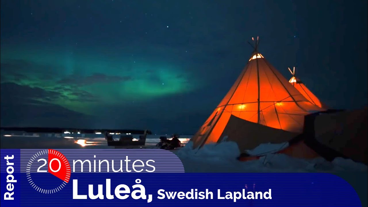 #20minutes about... Lule&aring; in Swedish Lapland 🇸🇪