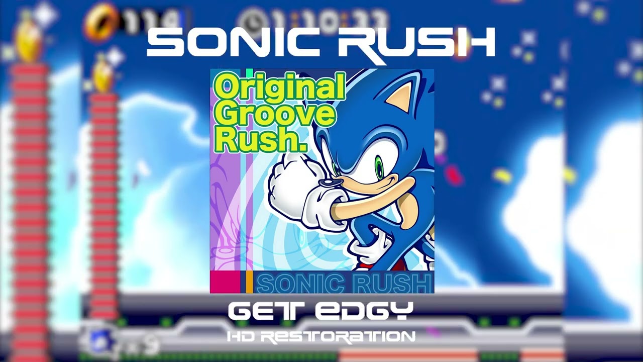 Sonic Rush - Get Edgy (Restored)