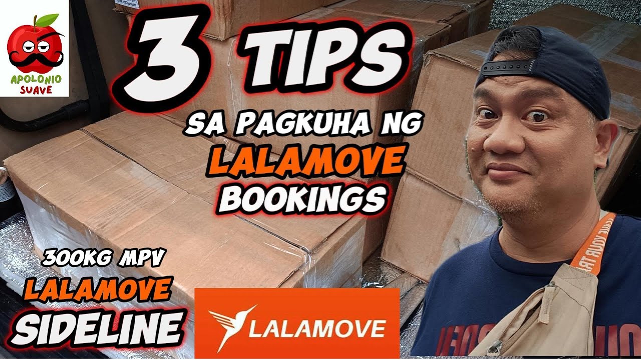 3 Tips sa Pagkuha ng Lalamove Bookings | Lalamove 300KG MPV Sideline