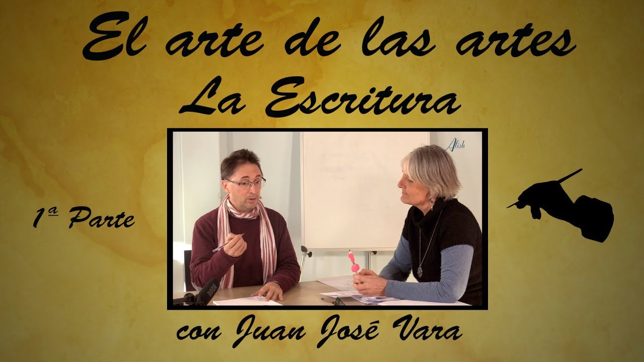LA ESCRITURA, El arte de las artes 1/2