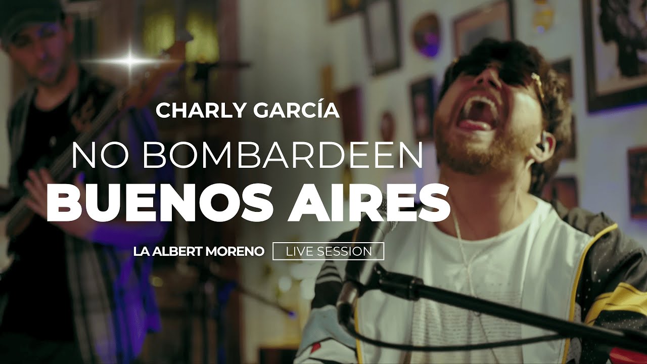 Charly Garcia - No Bombardeen Buenos Aires x La Albert Moreno