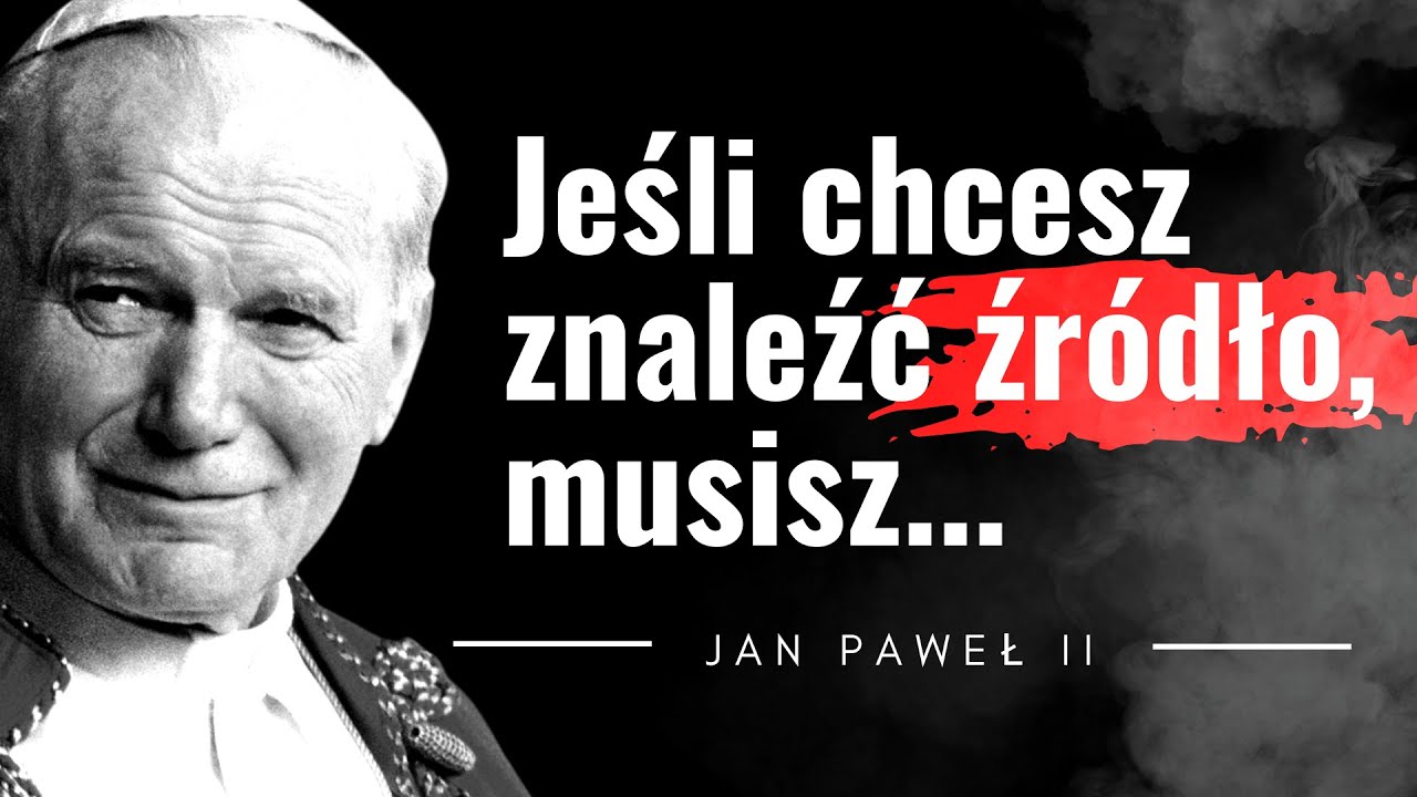 Jan Paweł II cytaty 