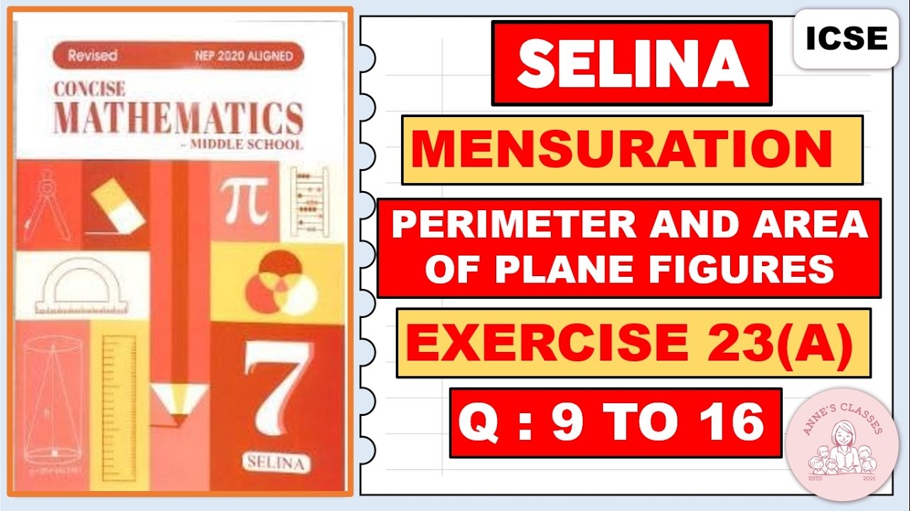 MENSURATION - PERIMETER AND AREA,   EXERCISE 23(A)             QUESTIONS 9 TO 16