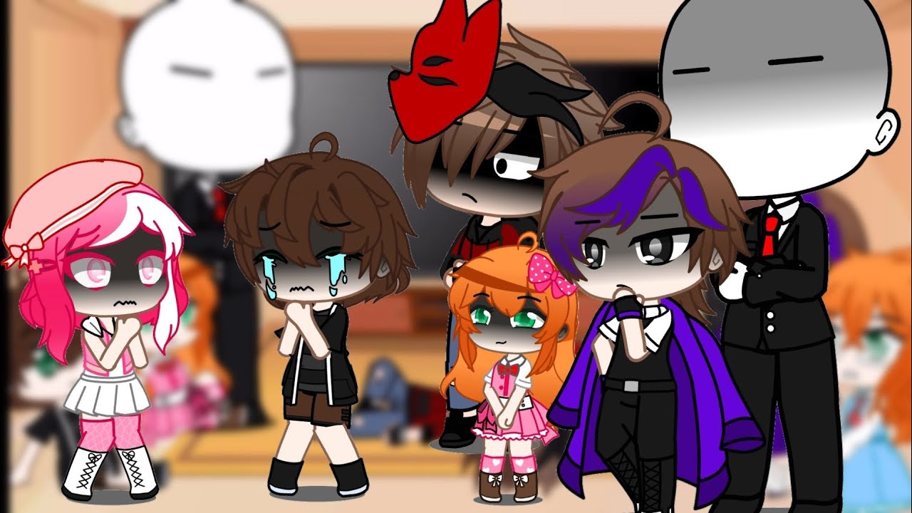 Gachaclub - Past aftons react to bring your brother to school - (with slenderman) *cross over Au*