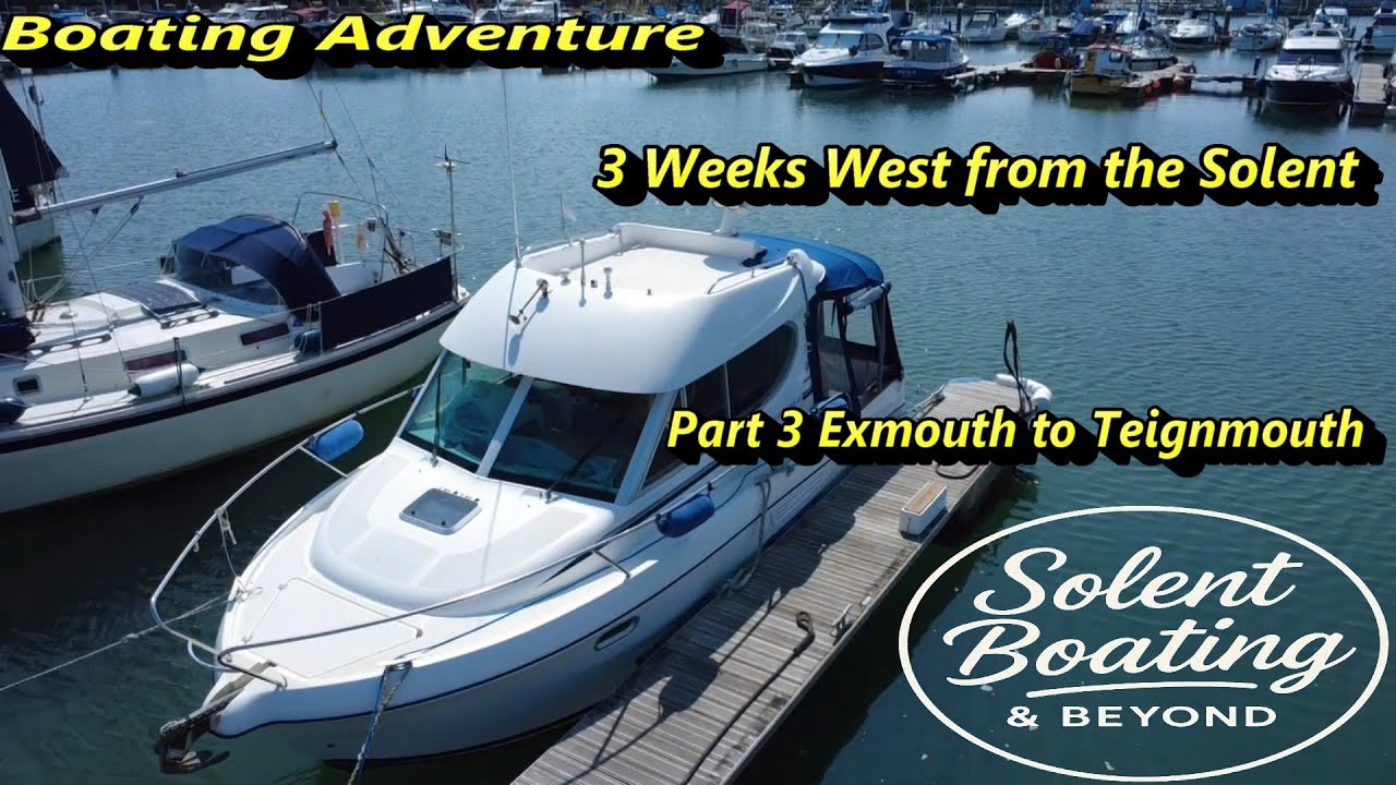 Boating Adventure | 3 Weeks West from the Solent | Part 3 - Teignmouth