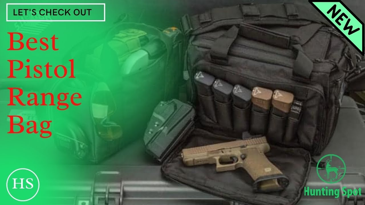 Top 5 Best Pistol Range Bag To Buy in 2021
