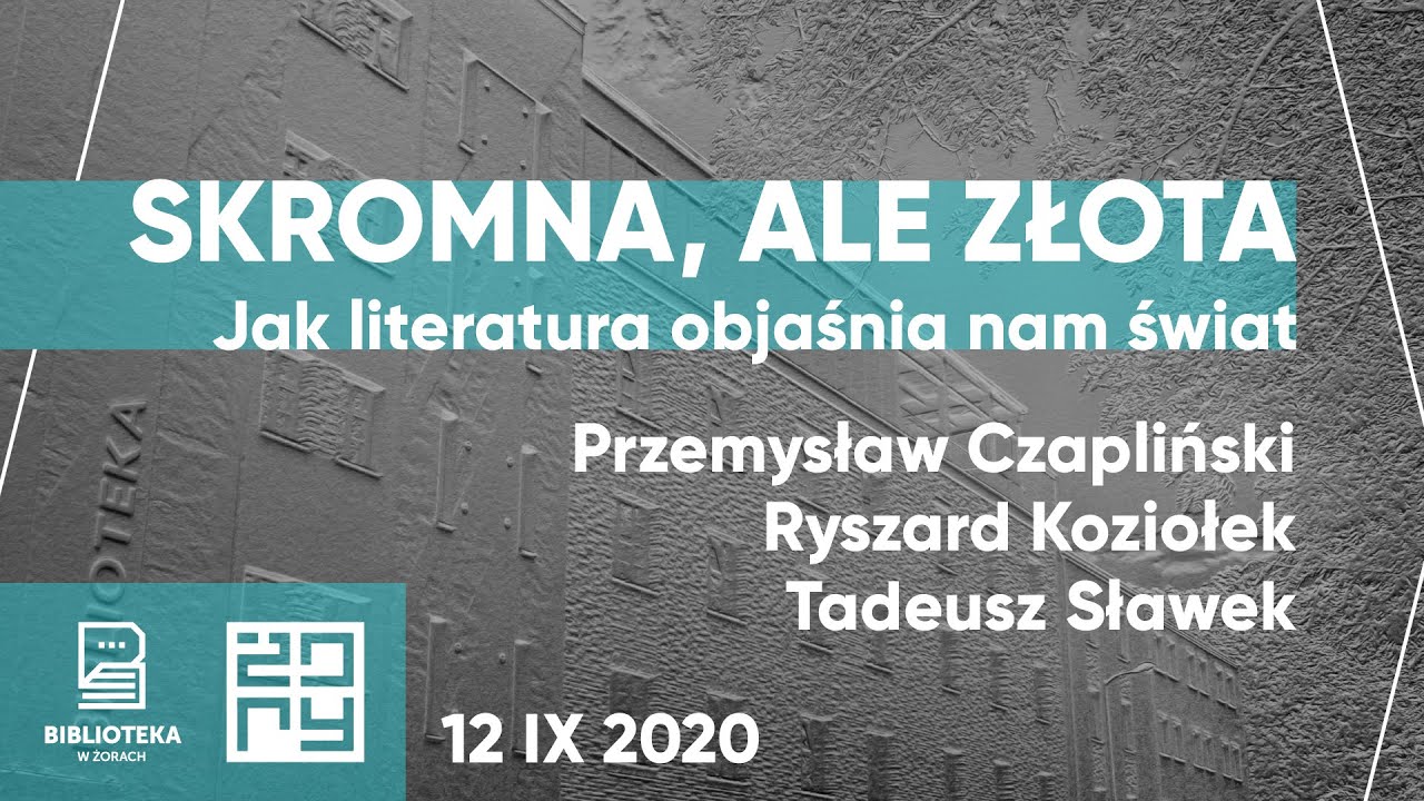Skromna, ale złota - jak literatura objaśnia nam świat (Czapliński, Koziołek, Sławek, Madaliński)
