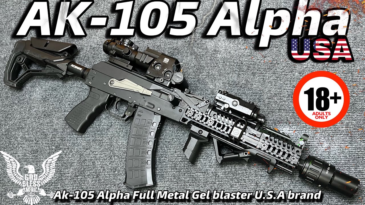 The AK-105. Full Customize The AK-105 Alpha USA Brand Gel Blaster #viralvideo