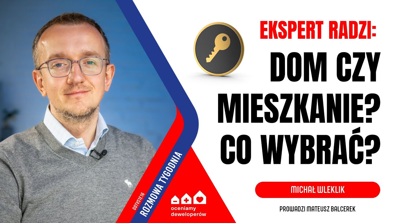 zakup nieruchomości. Dom czy mieszkanie - co wybrać?