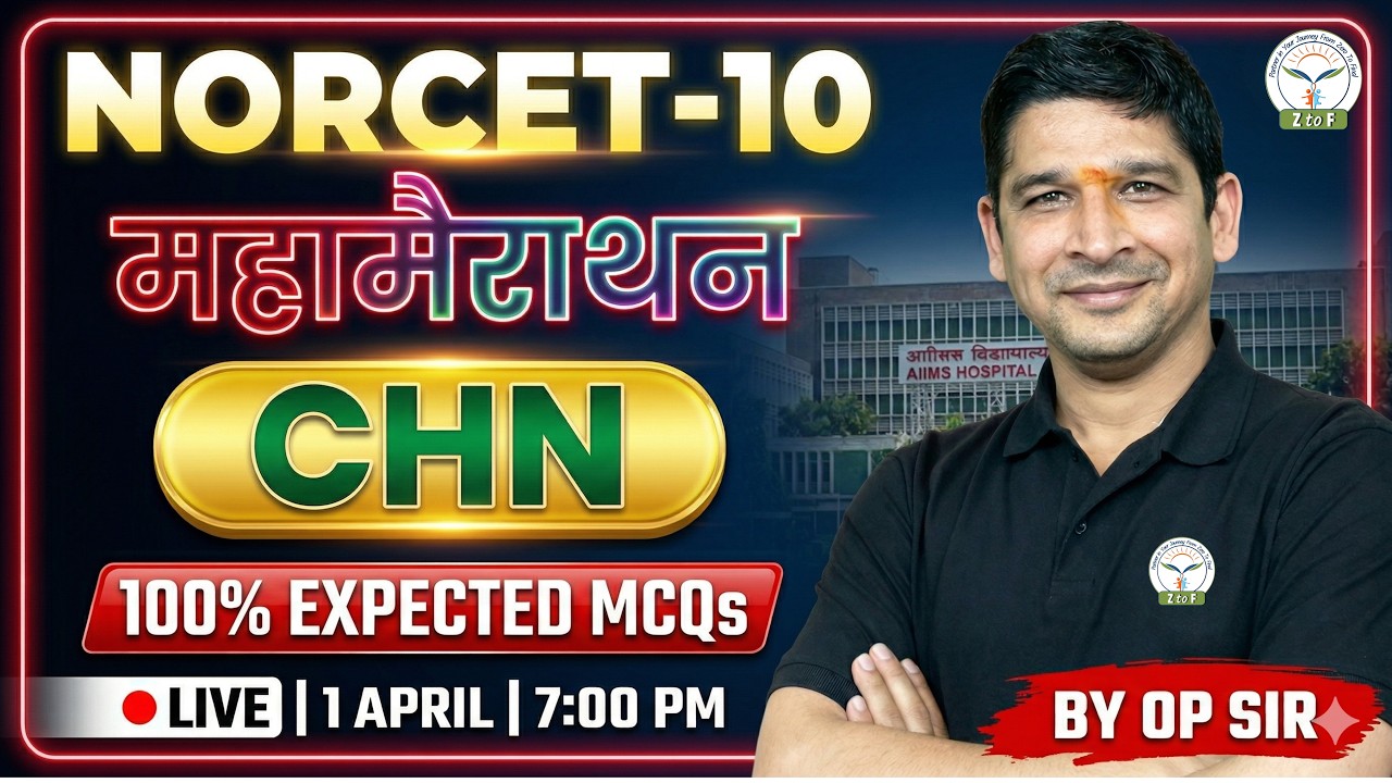 NORCET 10 Marathon | CHN for AIIMS NORCET 10 Preparation | OP  Sir | Z to F Nursing