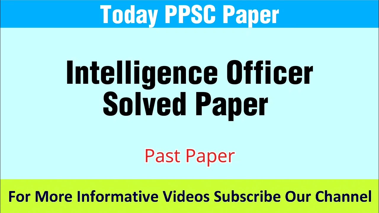 PPSC Intelligence Officer Past Papers | Important Questions for Intelligence Officer