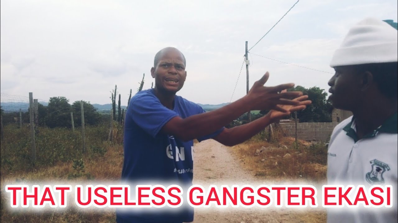 That Useless Gangster Ekasi