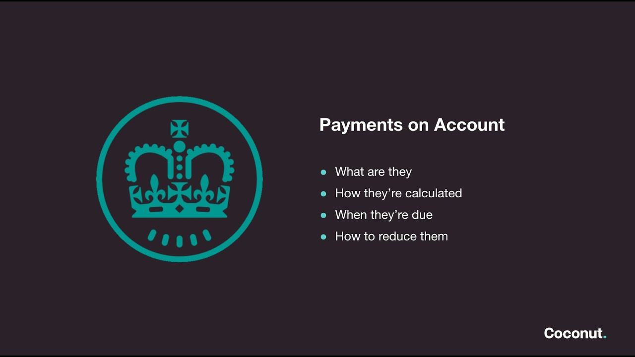 Payments on account: What, when and why?