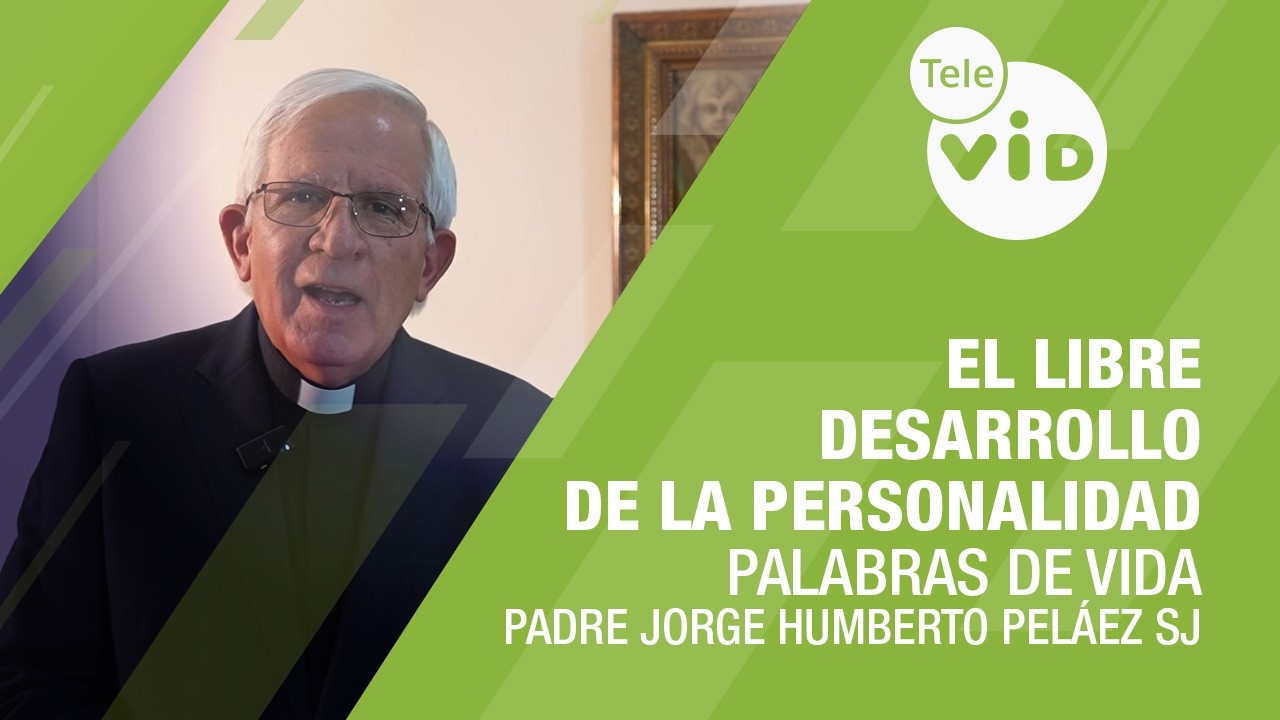 El libre desarrollo de la Personalidad 🗣️📖 Palabras de Vida | Tele VID